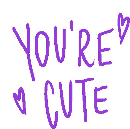 You Are Cute GIFs